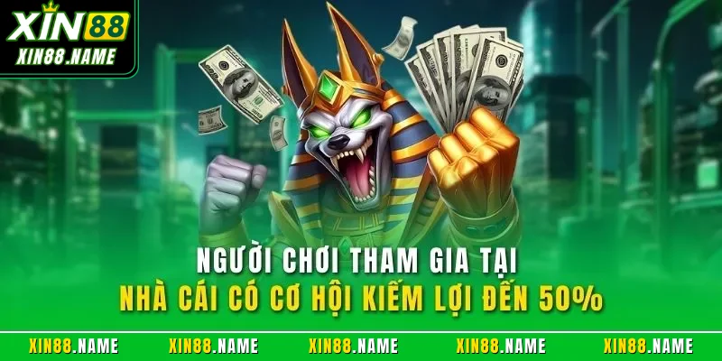 Giới thiệu Xin88 2 Người chơi tham gia tại nhà cái có cơ hội kiếm lợi đến 50%